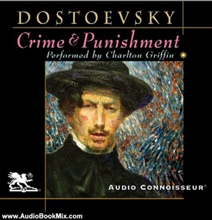 Audio Book Review: Crime and Punishment by Fyodor Dostoevsky (Author), Charlton Griffin (Narrator)