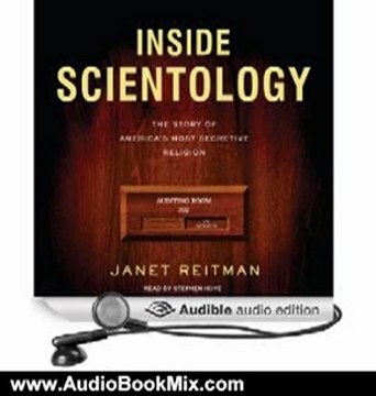 Audio Book Review: Inside Scientology: The Story of America's Most Secretive Religion by Janet Reitman (Author), Stephen Hoye (Narrator)