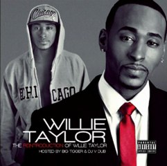 Willie Taylor - The Reintroduction of Willie Taylor (Mixtape) Free Download Link & Preview