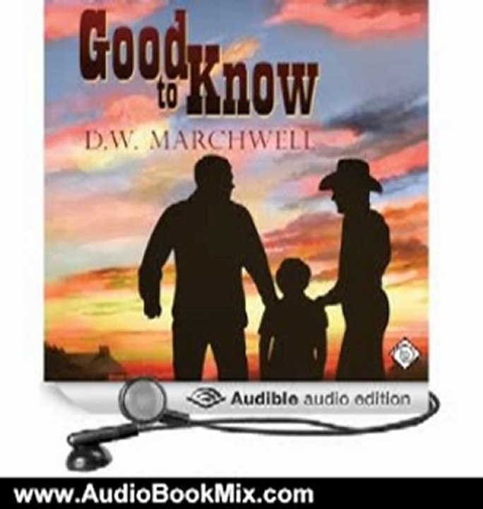 Audio Book Review: Good to Know: Gay Romance by D. W. Marchwell (Author), Sean Crisden (Narrator)