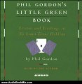 Audio Book Review: Phil Gordon's Little Green Book: Lessons and Teachings in No Limit Texas Hold'em by Phil Gordon (Author, Narrator)
