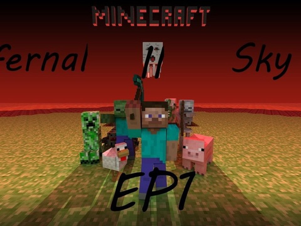 [Minecraft] - Super Hostile : Infernal Sky II : Ep.01