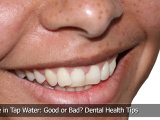Fluoride in Tap Water: Good or Bad? Dental Health Tips