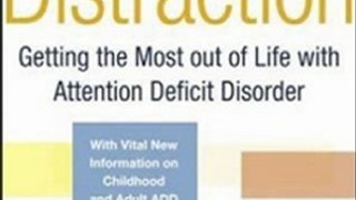 Audio Book Review: Delivered From Distraction: Get the Most Out of Life with Attention Deficit Disorder by Edward M. Hallowell (Author), John J. Ratey (Author), Dan Cashman (Narrator)