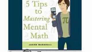 Audio Book Review: The Math Dude's 5 Tips to Mastering Mental Math by Jason Marshall (Author, Narrator)