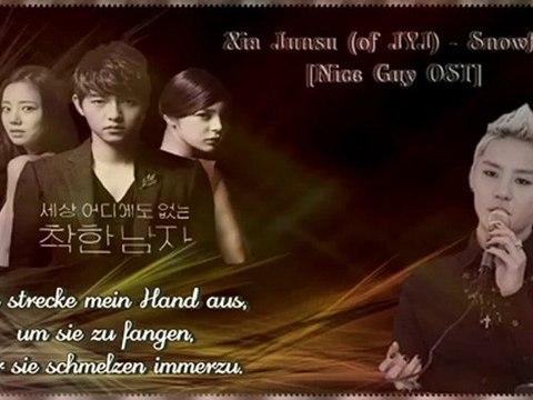 Xia Junsu (of JYJ) - Snowflake [Nice Guy OST] k-pop [german sub]
