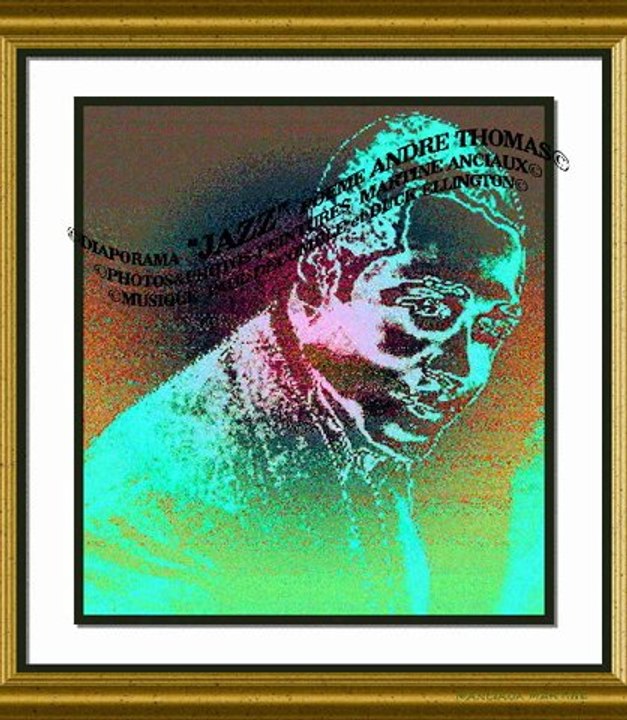 ©JAZZ POEME THOMAS ANDRE PHOTOS&PHOTOS-PEINTURES MARTINE ANCIAUX MUSIQUES PAUL DECOMBLE-DUKE ELLINGTON©