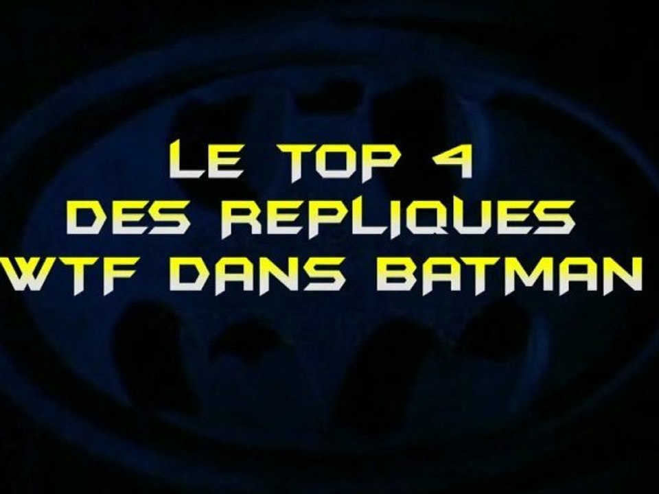 Le TOP 4 des répliques WTF dans Batman