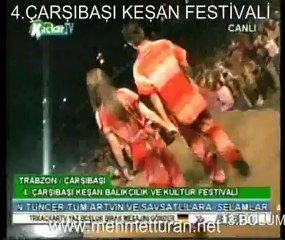 4.ÇARŞIBAŞI KEŞAN FESTİVALİ 3.BÖLÜM