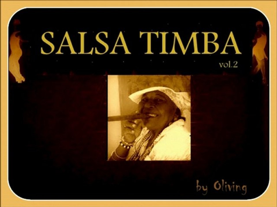 LA HORA DE LA SALSA TIMBA....by Oliving