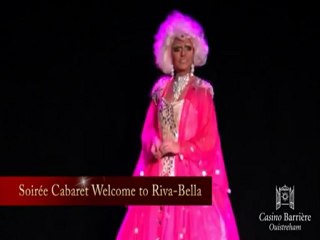 Soirée Cabaret Welcome to Riva-Bella - YouTube2