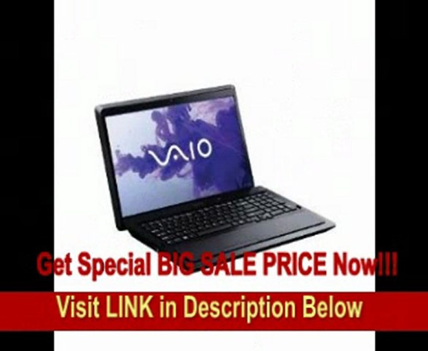 SPECIAL DISCOUNT Sony Vaio VPCF23EFX/B 16.4 Notebook (2.20 GHz Intel Core i7-2670QM Processor, 4 GB RAM, 500 GB Hard Drive, Windows 7Home Premium 64-bit)