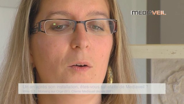 1 an après votre installation, etes-vous satisfaite de l'alarme et telesurveillance Mediaveil ?