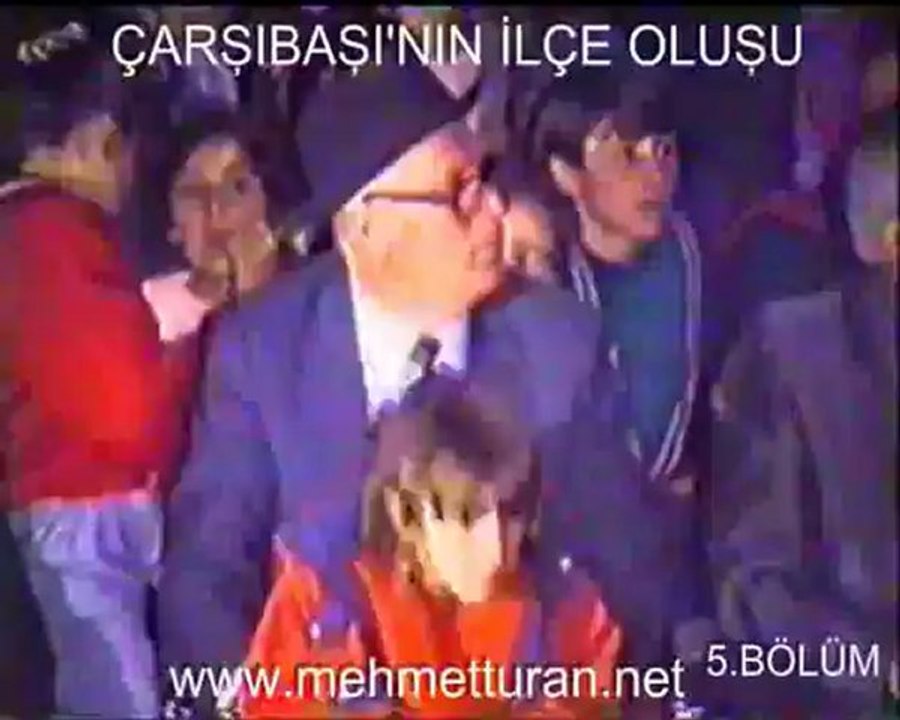 ÇARŞIBAŞININ İLÇE OLUŞU 5.BÖLÜM