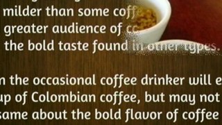 Colombian Coffee Beans Remain a Favorite - Gourmet Coffee Systems