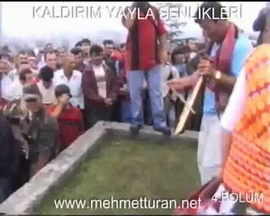 KALDIRIM YAYLA ŞENLİKLERİ 4.BÖLÜM