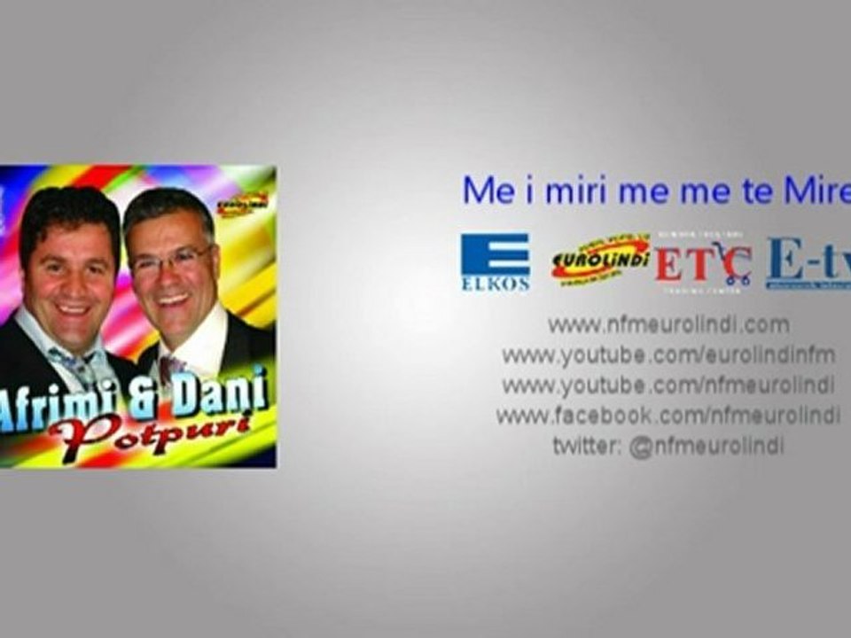 Dani & Afrimi - Me dashni loj mos ban (Eurolindi & ETC)
