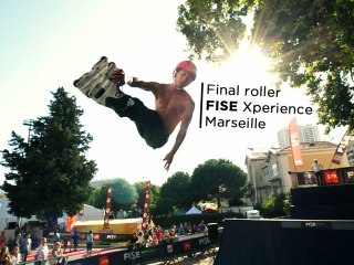 Marseille - Edit ROLLER - Fise Xperience Series 2012