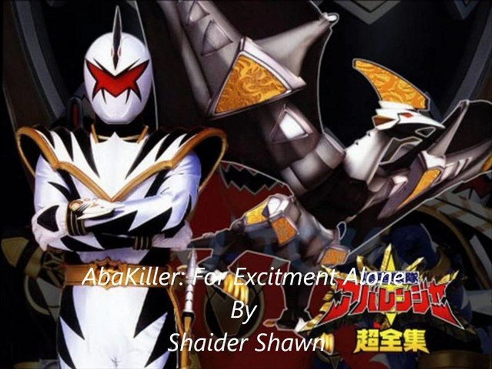Abarekiller For excitment alone