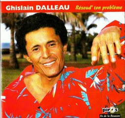 GHISLAIN DALLEAU - - music reyoné