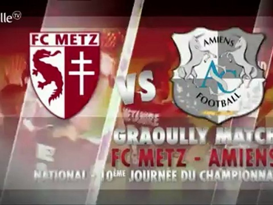 Après-Match FC Metz - Amiens SC - 10ème J National