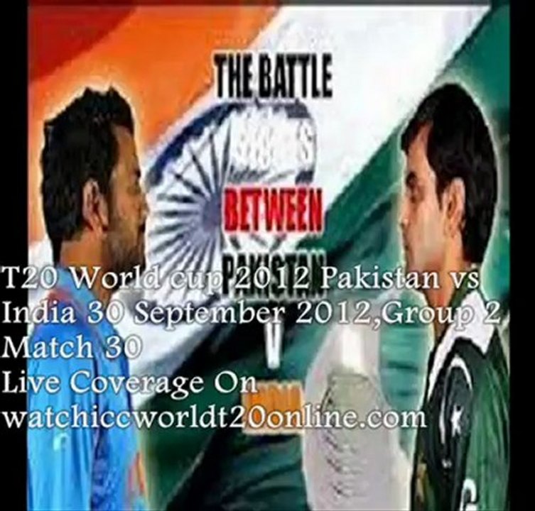 INDIA vs PAK 30 Sep 2012 Live Webstreaming Here Now At 7:30 Local Time