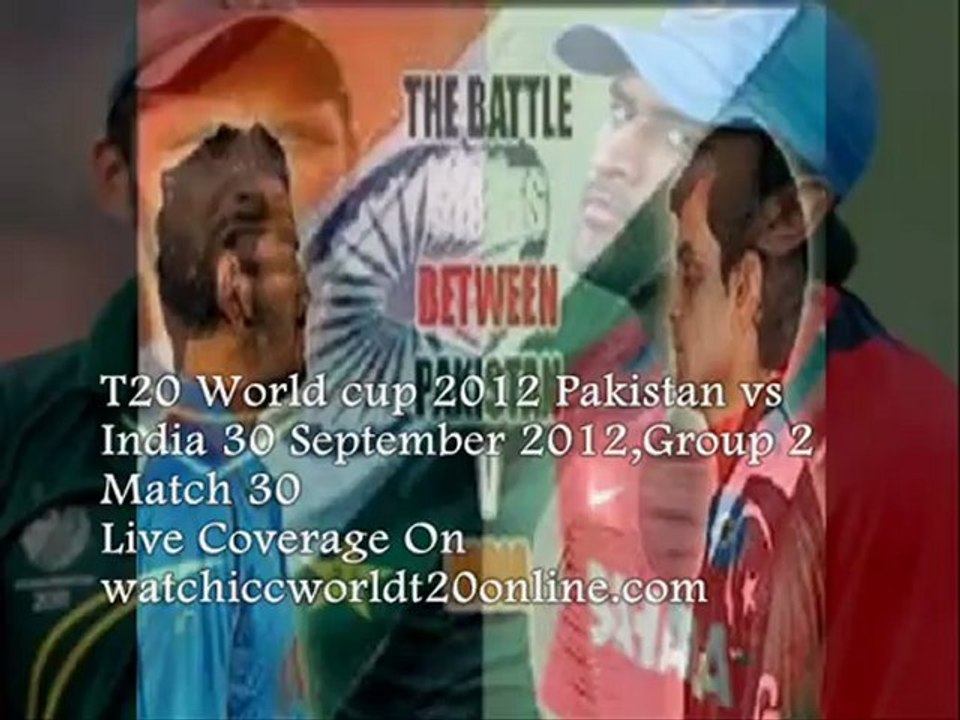 T20 INDIA vs PAK 30 Sep 2012 Webstream Now At 7:30 Local Time