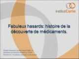 Serendipité : du rôle du hasard dans les découvertes/Les mardis de l'institut Curie