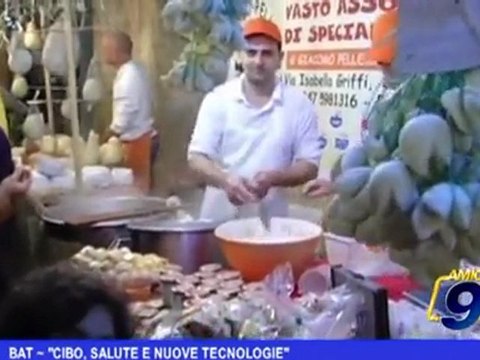 BAT | Cibo, salute e nuove tecnologie