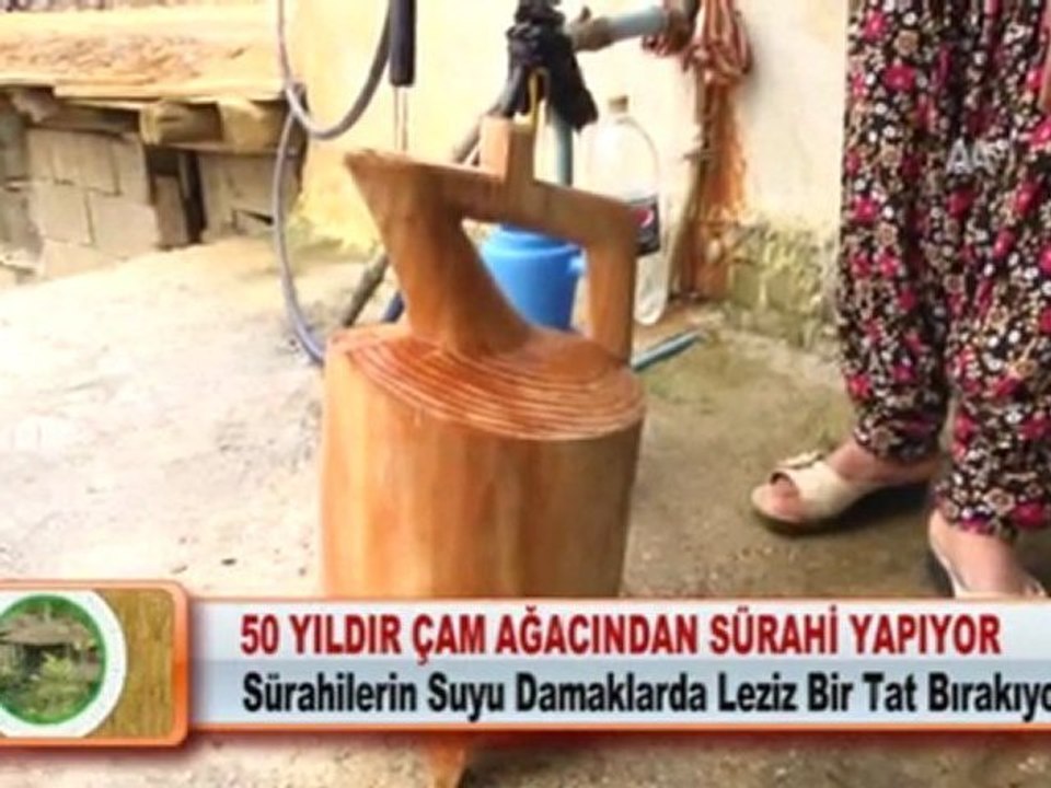 50 YILDIR ÇAM AĞACINDAN SÜRAHİ YAPIYOR 12.03.2012