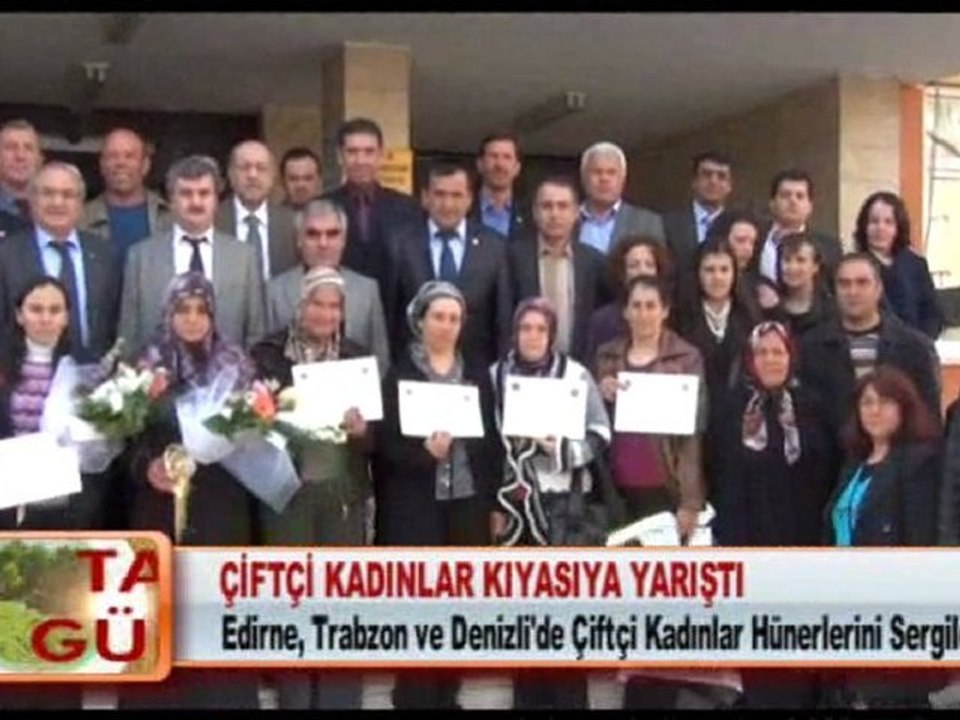 ÇİFTÇİ KADINLAR KIYASIYA YARIŞTI 13.3.2012