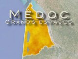 DESTINATION MEDOC : Le Médoc, terre de grands espaces