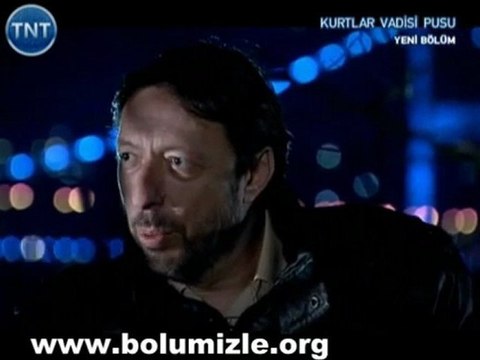 Kurtlar Vadisi Pusu 152.Bölüm İzle 22 Mart 2012 part 4