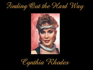 Finding Out the Hard Way-Cynthia Rhodes-Legendado
