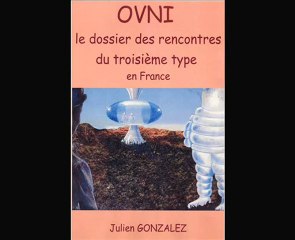 OVNI ufologue Julien GONZALEZ interview de Francois BOURBEAU