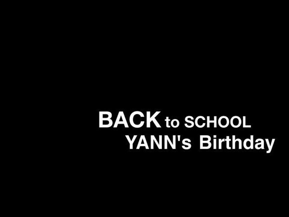 Back to School - Yann's birthday