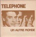 Téléphone - Un Autre Monde