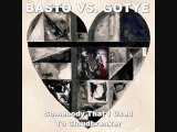 Basto VS Goyte - Somebody that I used to Cloudbreaker (Mico C bootleg)