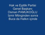 GENEL BAŞKANIMIZ İZMİR MİTİNGİNDEN SONRA BUCAMIZI ZİYARET ETTİ.