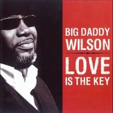Big Daddy Wilson - Anna