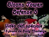 Vidéo-défi - Bloons Tower Defense 5 - 15 jours de challenges - Jour 09/15