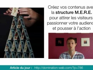 Creez vos contenus avec la structure M.E.R.E.