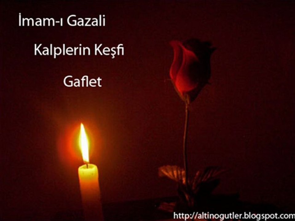 AltinOgutler.blogspot.com | İmam-ı Gazali Gaflet