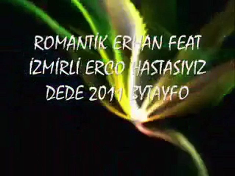Romantik erhan hastasıyız dede roman havası - www.sesliyildizlar.com