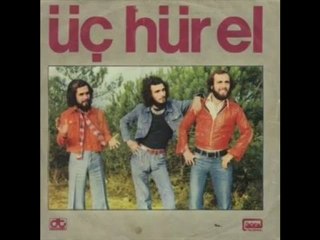 Üç Hür El - Bir Sevmek Bin Defa Ölmek Demekmiş