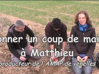 Donner un coup de main à Matthieu