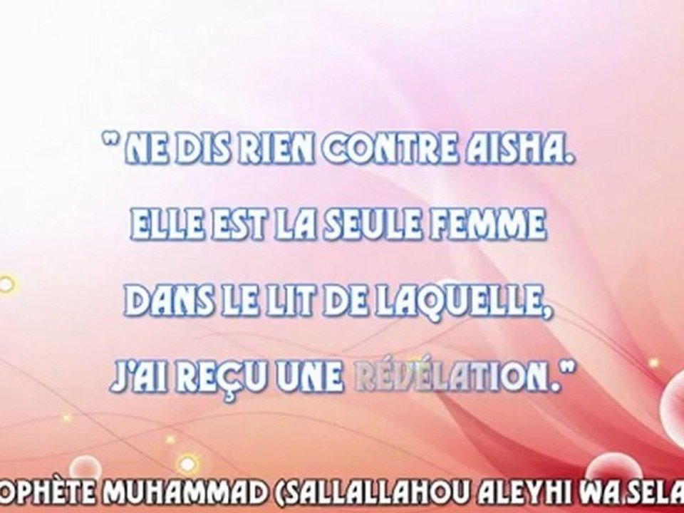 L'AMOUR DE NOTRE BIEN-AIME PROPHETE MOHAMMAD ENVERS 3AICHA