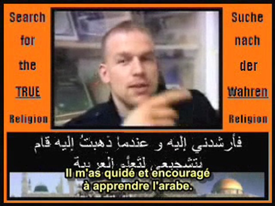 Témoignage d'un Allemand reconverti à l'islam.