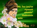 Hazreti İsa (a.s.) İsevilerin başında bizzat bulunacaktır