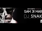 SAMEDI 31 MARS│DJ SNAKE - THE KING OF CLUB │ MIX CLUB